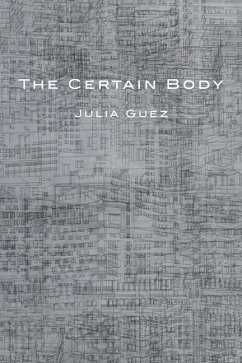 The Certain Body - Guez, Julia