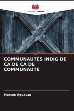 COMMUNAUTÉS INDIG DE CA DE CA DE COMMUNAUTÉ - Aguayza, Marcos