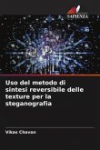 Uso del metodo di sintesi reversibile delle texture per la steganografia