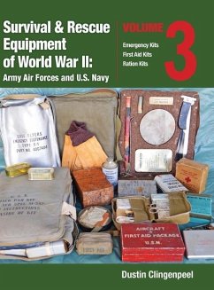 Survival & Rescue Equipment of World War II-Army Air Forces and U.S. Navy Vol.3 - Clingenpeel, Dustin