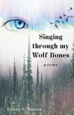 Singing through my Wolf Bones