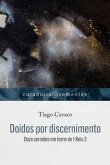 Doidos por discernimento: Doze sermões em torno de 1Reis 3