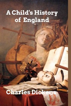 A Child's History of England - Dickens, Charles