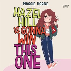 Hazel Hill Is Gonna Win This One - Horne, Maggie