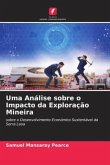 Uma Análise sobre o Impacto da Exploração Mineira