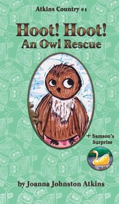Hoot! Hoot! An Owl Rescue - Atkins, Joanna Johnston