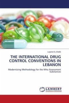 THE INTERNATIONAL DRUG CONTROL CONVENTIONS IN LEBANON