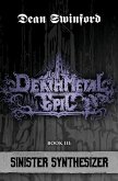 Death Metal Epic (Book Three: Sinister Synthesizer)
