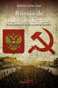 A Rússia de todos os czares - Gaio, Antonio Carlos