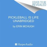 Pickleball Is Life: The Complete Guide to Feeding Your Obsession