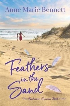 Feathers in the Sand - Bennett, Anne Marie