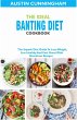 The Ideal Banting Diet Cookbook; The... - Bild 1