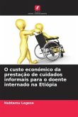 O custo económico da prestação de cuidados informais para o doente internado na Etiópia