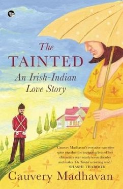 The Tainted: An Indian-Irish Love Story - Madhavan, Cauvery