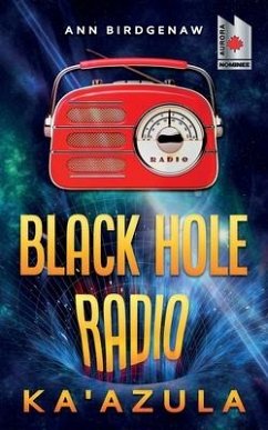 Black Hole Radio - Ka'Azula - Birdgenaw, Ann