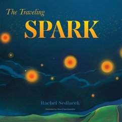 The Traveling Spark - Sedlacek, Rachel