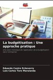 La budgétisation : Une approche pratique