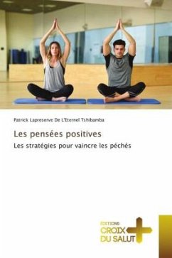 Les pensées positives - Tshibamba, Patrick Lapreserve De L'Eternel