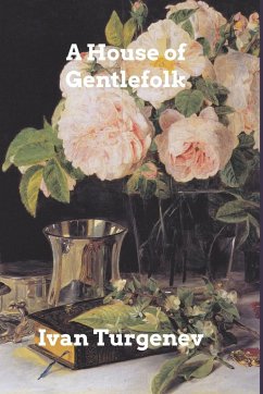 A House of Gentlefolk - Turgenev, Ivan