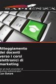 Atteggiamento dei docenti verso i corsi elettronici di marketing