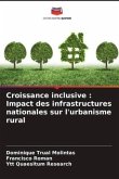 Croissance inclusive : Impact des infrastructures nationales sur l'urbanisme rural