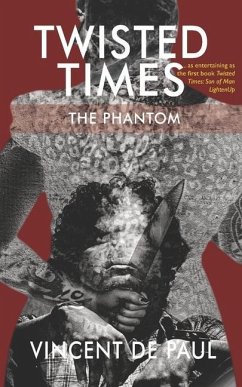 Twisted Times: The Phantom - De Paul, Vincent