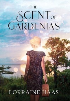The Scent of Gardenias - Haas, Lorraine