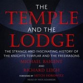 The Temple and the Lodge: The Strange and Fascinating History of the Knights Templar and the Freemasons