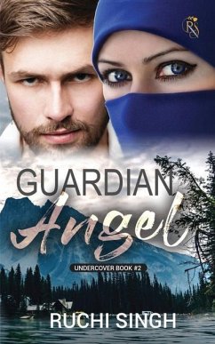 Guardian Angel: Undercover Book #2 IN - Ruchi Singh