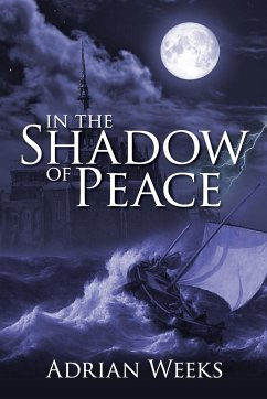 In The Shadow Of Peace - Weeks, Adrian