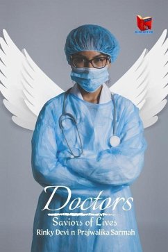 Doctors: Saviors of Lives - Sarmah, Prajwalika; Devi, Rinky
