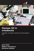 Stampa 3D in ortodonzia