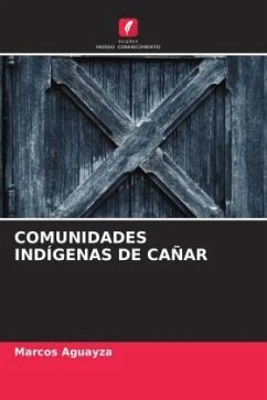COMUNIDADES INDÍGENAS DE CAÑAR - Aguayza, Marcos