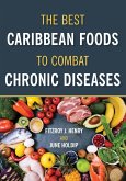 The Best Caribbean Foods To Combat Chronic Diseases