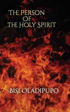 The Person of the Holy Spirit - Oladipupo, Bisi
