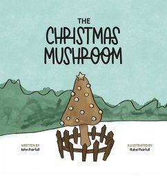 The Christmas Mushroom - Fairfull, John