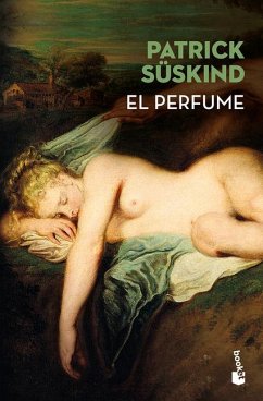 El Perfume: Historia de Un Asesino / Perfume: The Story of a Murderer - Süskind, Patrick