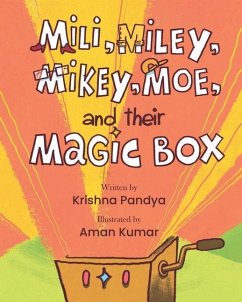 Mili, Miley, Mikey, Moe, and their Magic Box - Pandya, Krishna