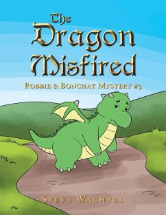 The Dragon Misfired - Wachtel, Steve