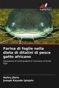 Farina di foglie nella dieta di ditalini di pesce gatto africano - Jibrin, Haliru;Kayode Ipinjolu, Joseph