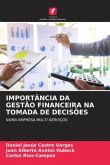 IMPORTÂNCIA DA GESTÃO FINANCEIRA NA TOMADA DE DECISÕES