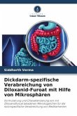 Dickdarm-spezifische Verabreichung von Diloxanid-Furoat mit Hilfe von Mikrosphären