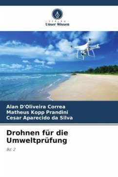 Drohnen für die Umweltprüfung - D'Oliveira Correa, Alan;Kopp Prandini, Matheus;Aparecido da Silva, Cesar