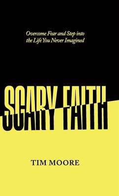 Scary Faith - Moore, Tim