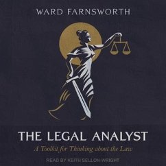 The Legal Analyst: A Toolkit for Thinking about the Law - Farnsworth, Ward