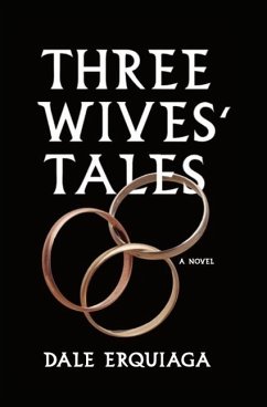 Three Wives' Tales - Erquiaga, Dale