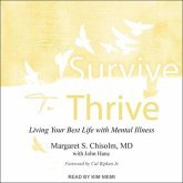 From Survive to Thrive: Living Your Best Life with Mental Illness