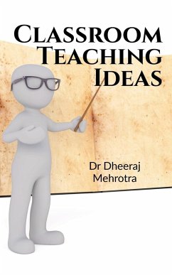 CLASSROOM TEACHING IDEAS - Mehrotra, Dheeraj