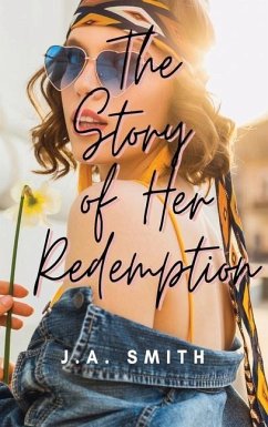 The Story of Her Redemption - Smith, J. A.