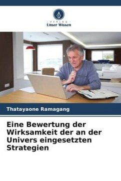 Eine Bewertung der Wirksamkeit der an der Univers eingesetzten Strategien - Ramagang, Thatayaone